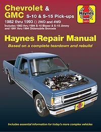 Chevrolet & Gmc S-10 And S-15 Pick-up 1982 Thru 1994 Including S-10 Blazer & S-15 Jimmy & Pldsmobile Bravada Haynes Repair Manual