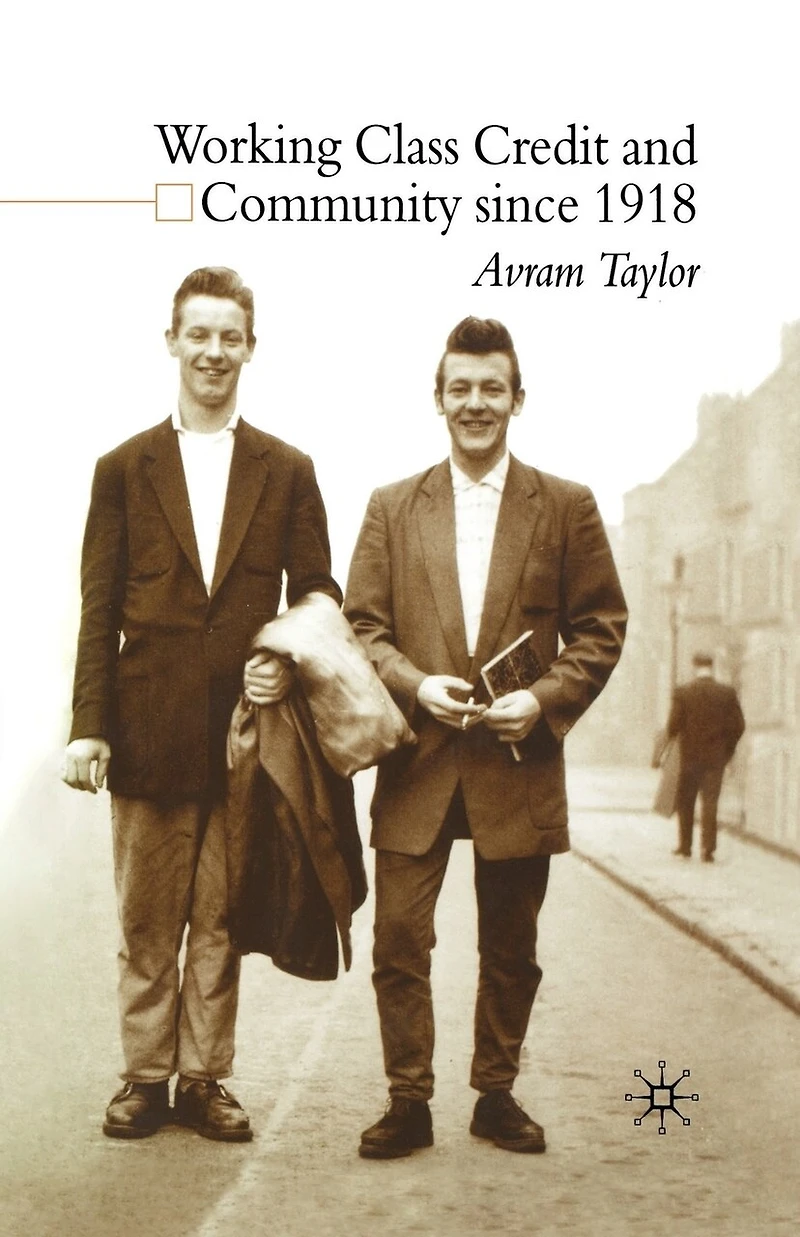 Working Class Credit And Community Since 1918