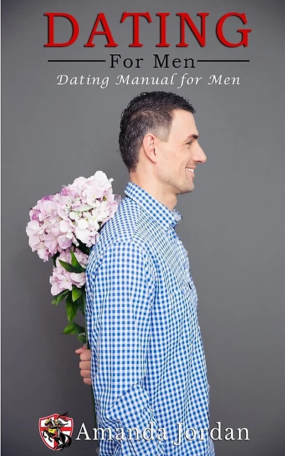 Dating for men: Dating Manual for men