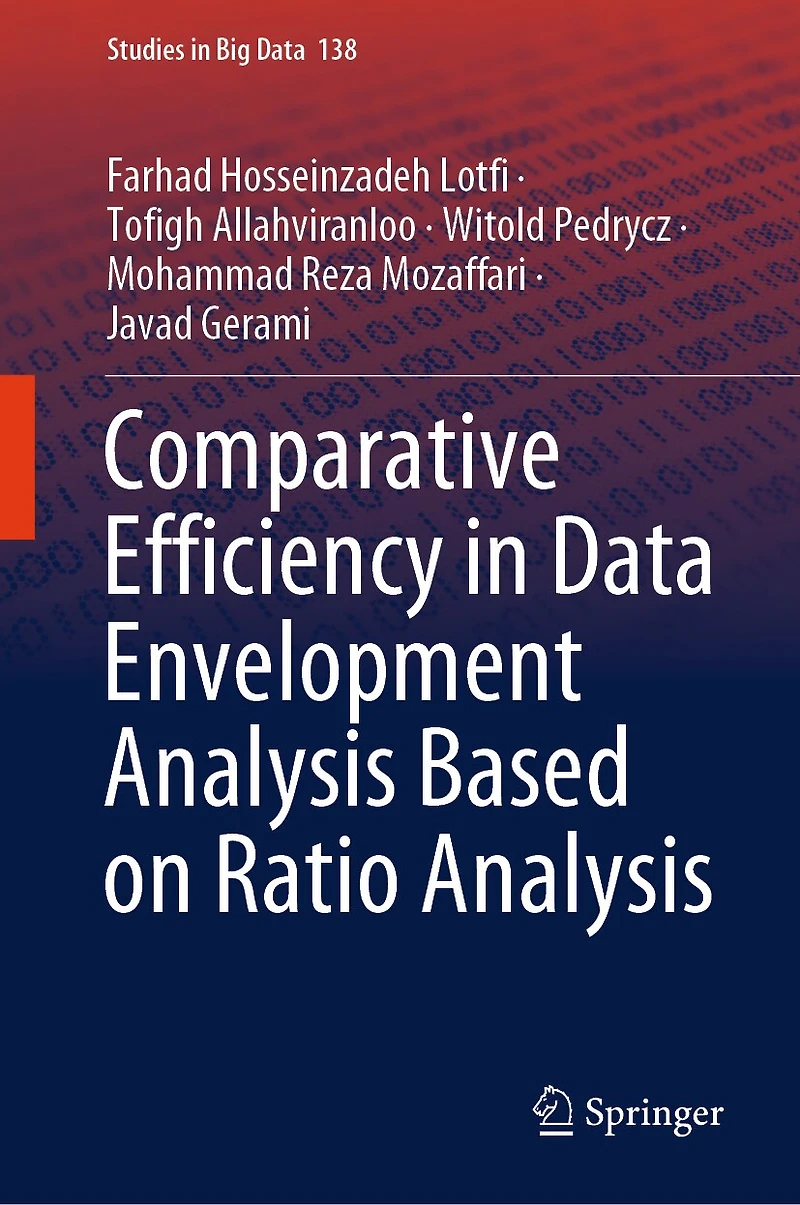 Comparative Efficiency Data Envelopment Analysis Based on Ratio
