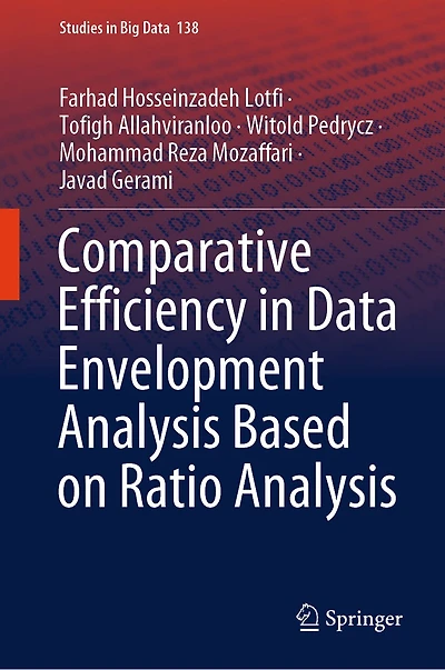 Comparative Efficiency Data Envelopment Analysis Based on Ratio