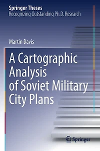 A Cartographic Analysis of Soviet Military City Plans