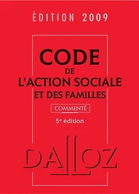 Code de l'action sociale et des familles 2017: annoté & commenté
