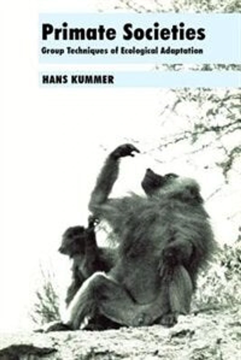 Primate Societies: Group Techniques Of Ecological Adaptation