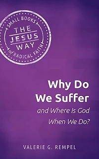 Why Do We Suffer and Where Is God When Do?