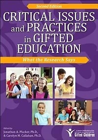 Critical Issues And Practices In Gifted Education: What the Research Says