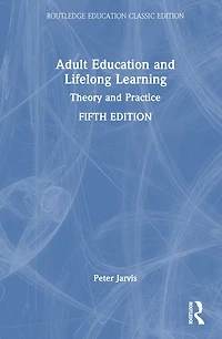 Adult Education and Lifelong Learning: Theory Practice