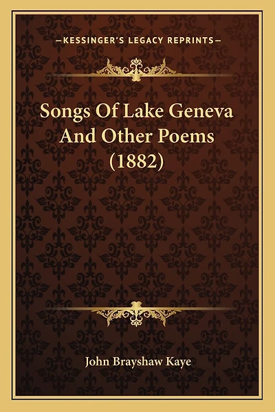 Songs Of Lake Geneva And Other Poems (1882)