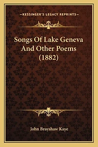 Songs Of Lake Geneva And Other Poems (1882)