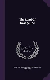 The Land of Evangeline