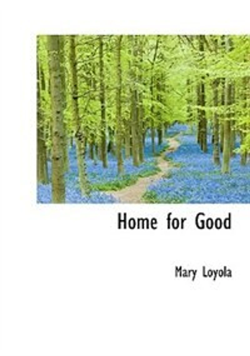 Home for Good (Classic Reprint)