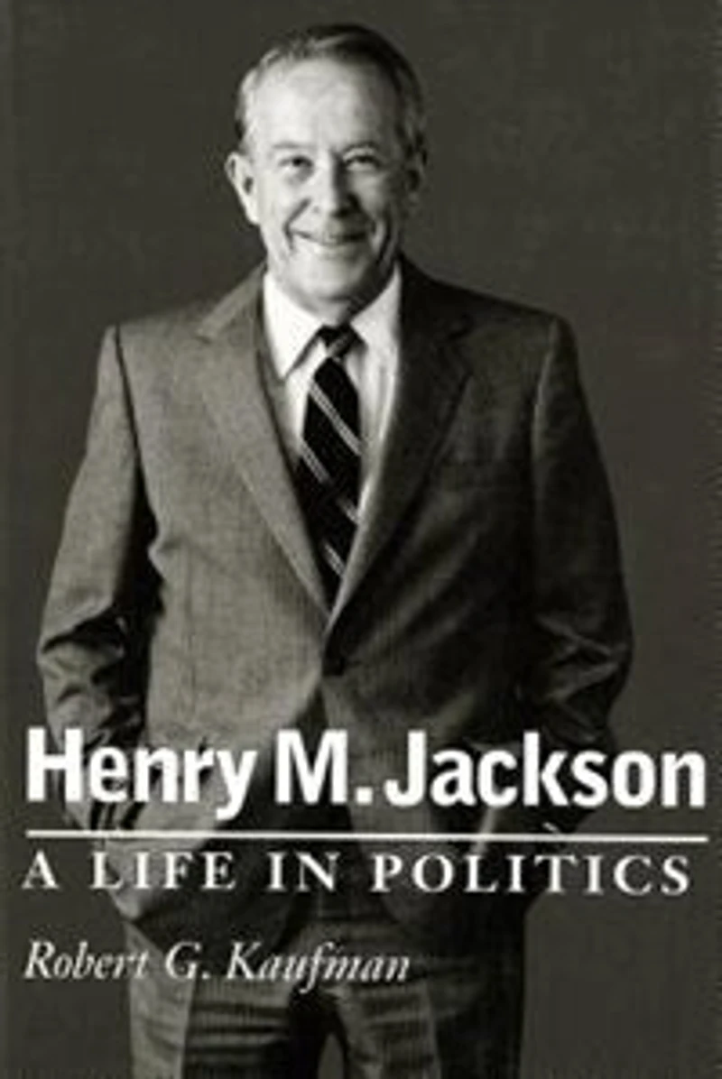 Henry M. Jackson: A Life Politics