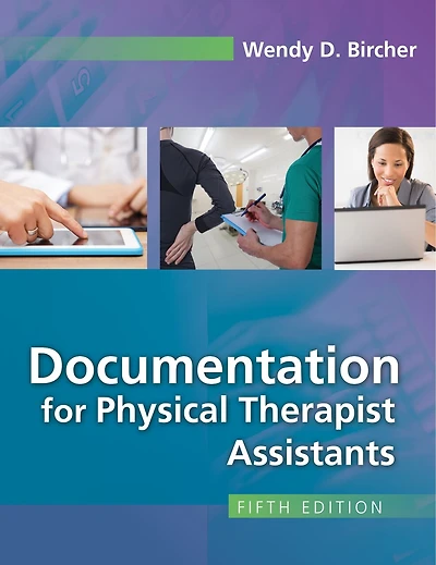 Documentation for Physical Therapist Assistants