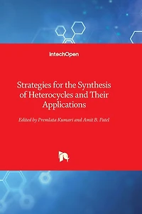 Strategies for the Synthesis of Heterocycles and Their Applications