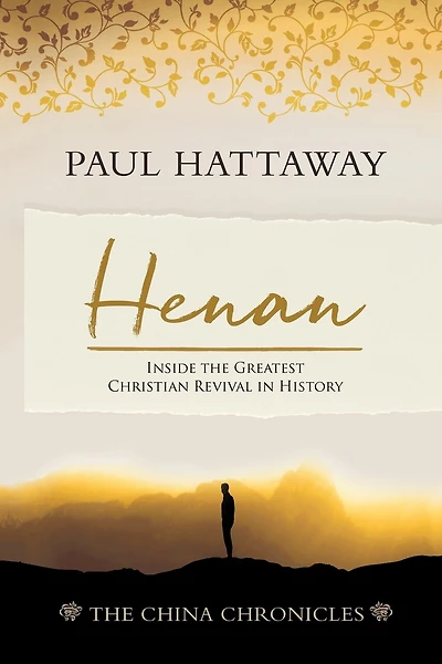 Henan: Inside the Greatest Christian Revival in History