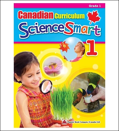 Canadian Curriculum Sciencesmart 1: A Grade 1 Science Workbook That Includes Activities And Facts That Expand Students' Knowledge