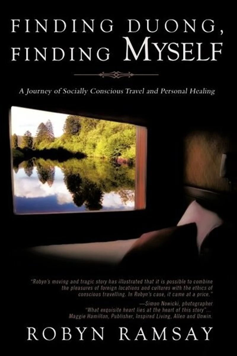 Finding Duong, Myself: A Journey Of Socially Conscious Travel And Personal Healing
