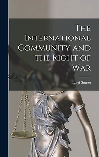 The International Community and the Right of War