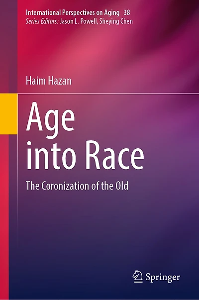 Age into Race: the Coronization of Old