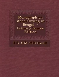 Monograph on Stone-carving Bengal