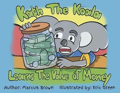 Kash the Koala Learns the Value of Money