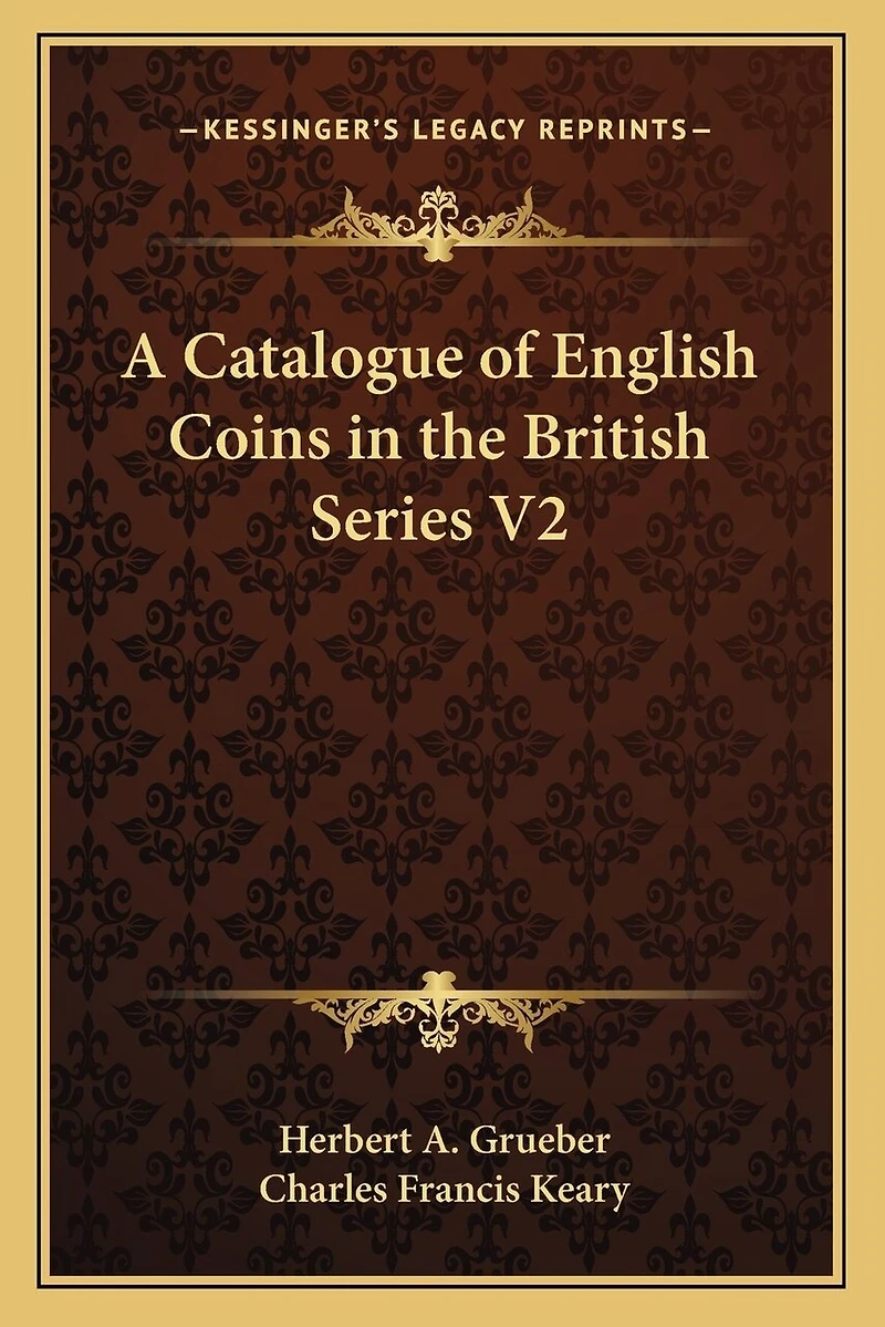 A Catalogue of English Coins in the British Series V2