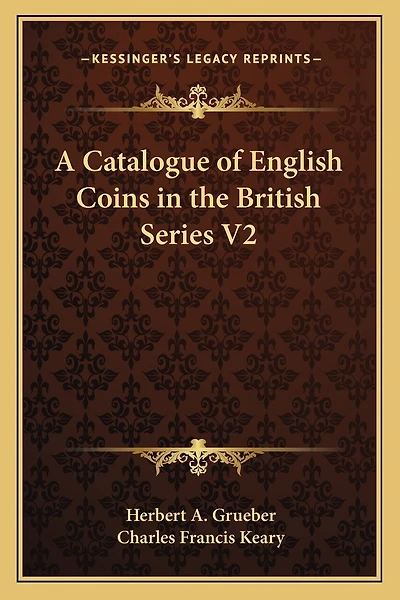 A Catalogue of English Coins in the British Series V2