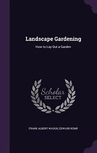 Landscape Gardening: How to Lay Out a Garden