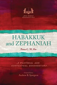 Habakkuk and Zephaniah: A Pastoral Contextual Commentary