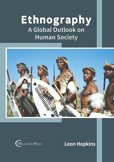 Ethnography: A Global Outlook On Human Society