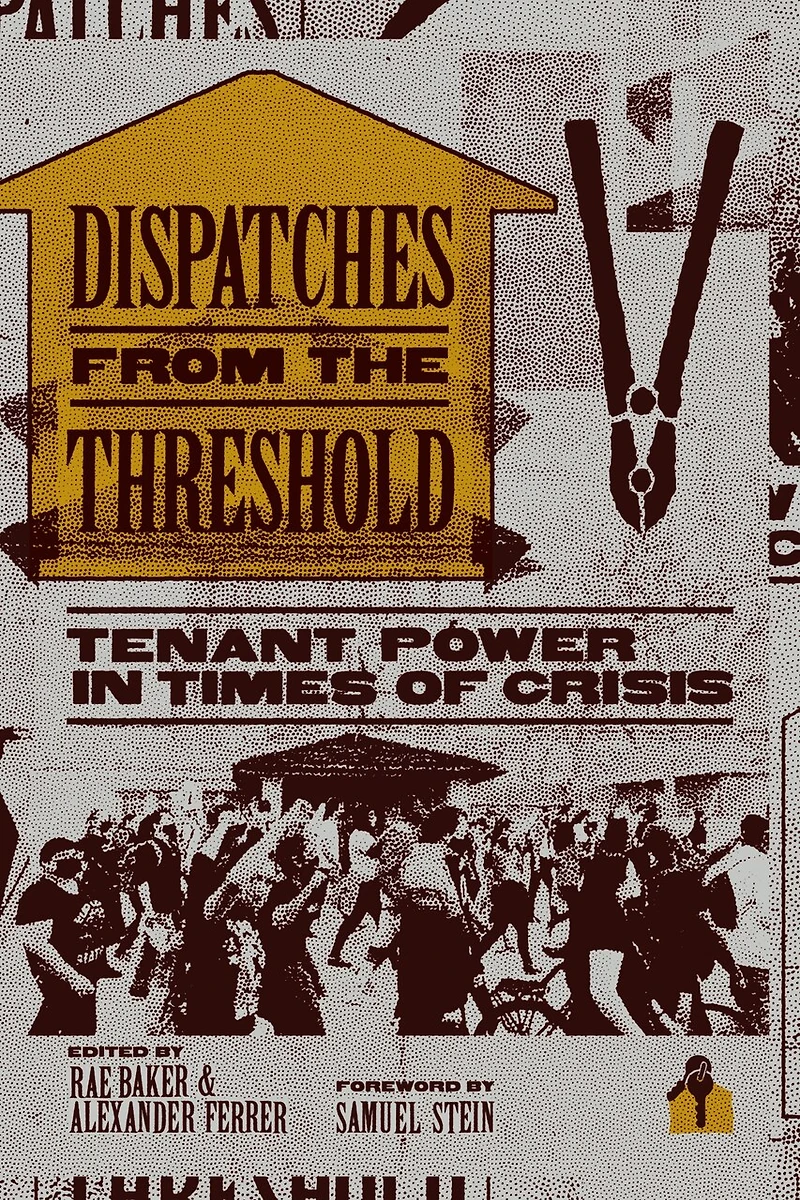Dispatches from the Threshold: Tenant Power Times of Crisis
