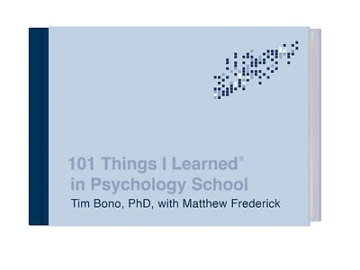 101 Things I Learned® Psychology School