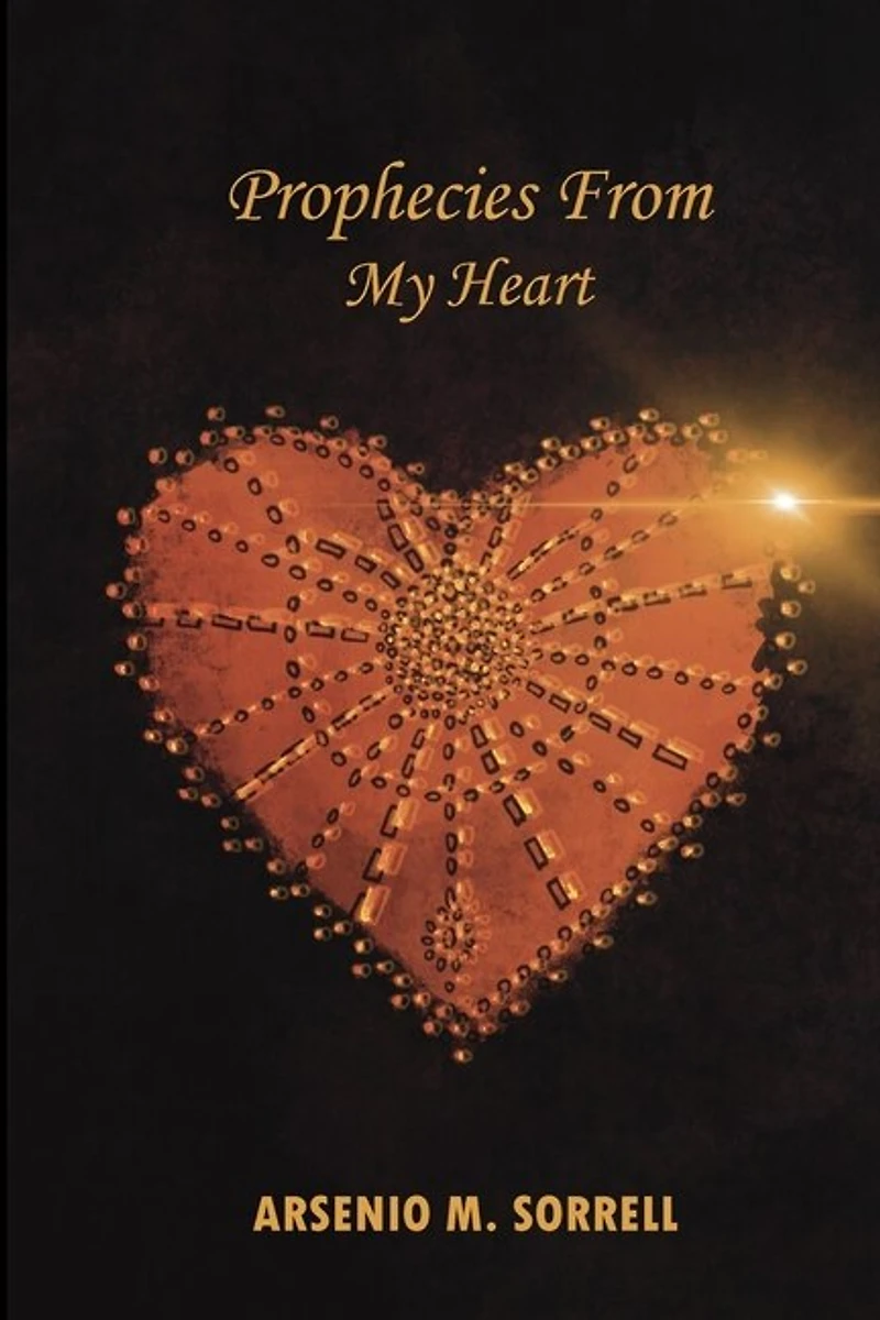 Prophecies From My Heart