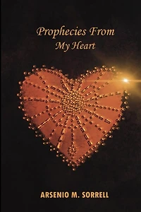 Prophecies From My Heart