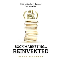 #1 Best Seller: Book Marketing…Reinvented