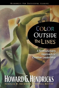 Color Outside The Lines: A Revolutionary Approach To Creative Leadership