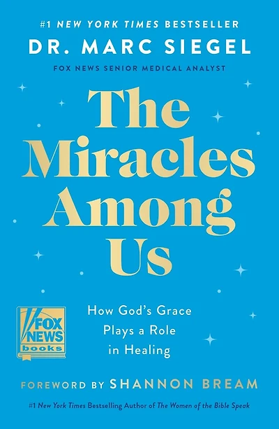The Miracles Among Us: How God's Grace Plays a Role Healing