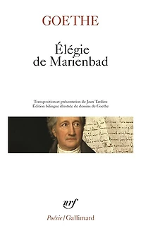 Elégie de Marienbad: et autres poèmes