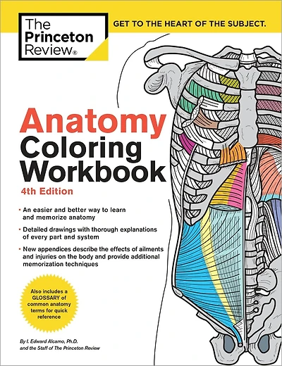 Anatomy Coloring Workbook, 4th Edition: An Easier And Better Way To Learn Anatomy