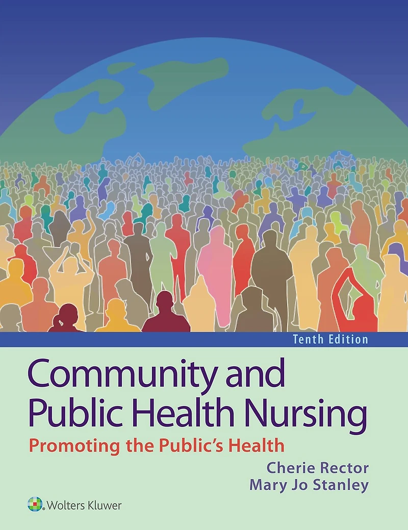 Rector's Community and Public Health Nursing: Promoting the Public's