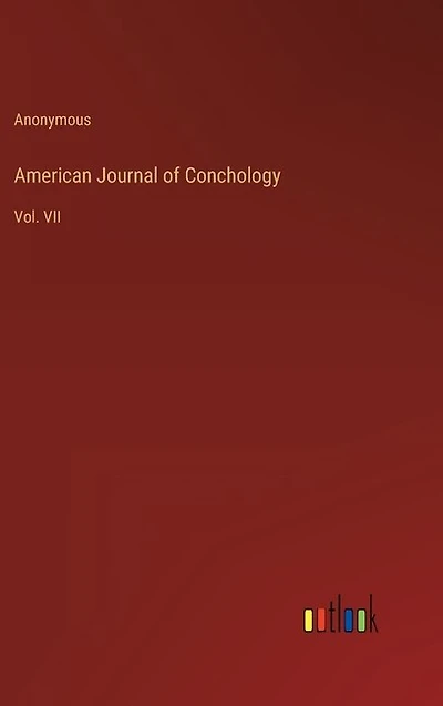 American Journal of Conchology: Vol. VII