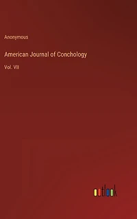 American Journal of Conchology: Vol. VII