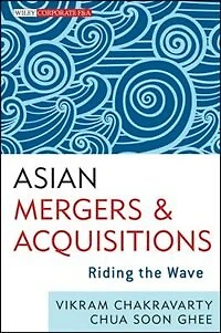 Asian Mergers and Acquisitions: Riding the Wave