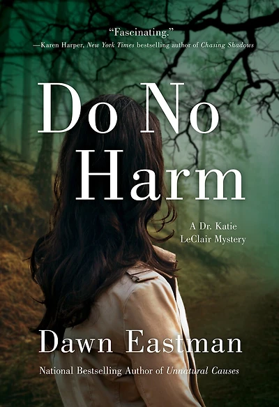 Do No Harm: A Dr. Katie Leclair Mystery