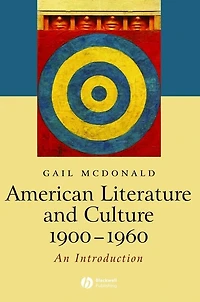 American Literature and Culture, 1900 - 1960