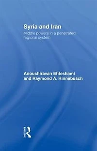 Syria and Iran: Middle Powers a Penetrated Regional System