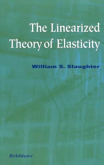 The Linearized Theory of Elasticity