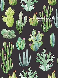 2020-2021 Academic Planner: Large Weekly And Monthly Planner With Inspirational Quotes And Beautiful Cactus Cover (hardcover)