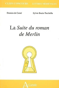 La Suite du roman de Merlin