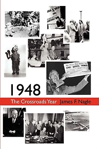 1948: The Crossroads Year